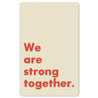 Mini-Postkarte – Strong together